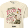 Where’s My Ducks T-Shirt
