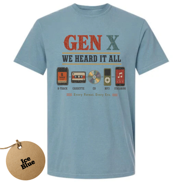 gen-x we heard it all-ice blue