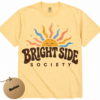 Bright Side Society T-Shirt