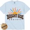 Bright Side Society T-Shirt
