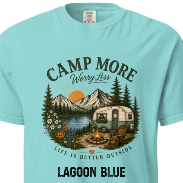 Camp More Worry Less Shirt