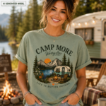 Camp More Worry Less Shirt