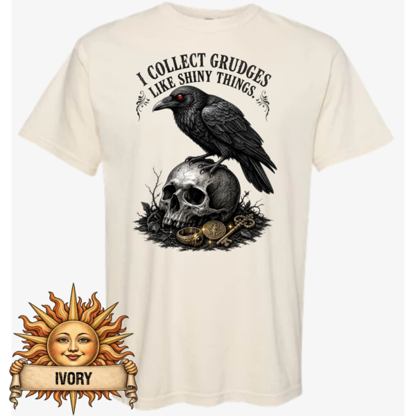 Gothic Shirt – I Collect Grudges Like Shiny Things Crow Skull Tee