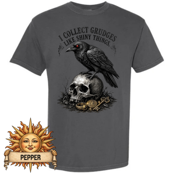 Gothic Shirt – I Collect Grudges Like Shiny Things Crow Skull Tee