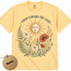 Grow Toward the Light Shirt