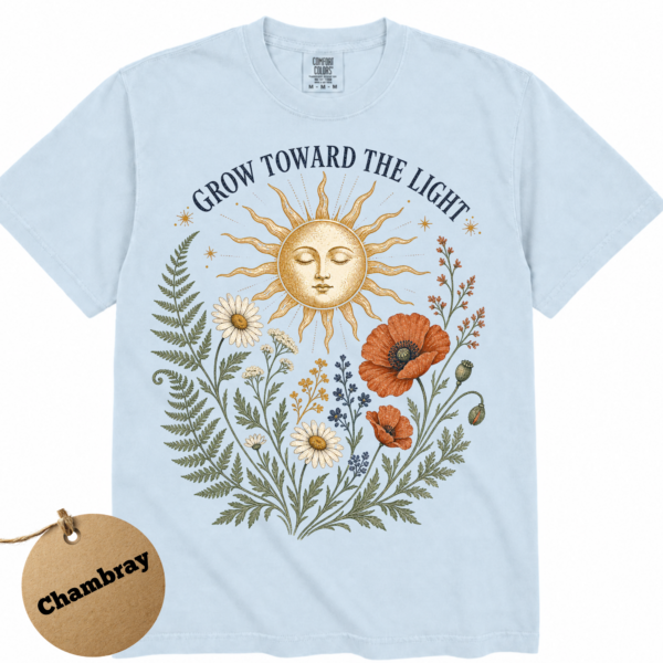 Grow Toward the Light Shirt