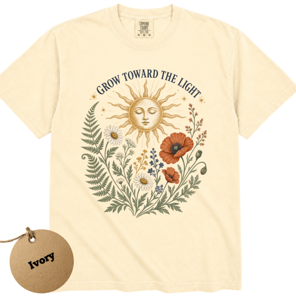 Grow Toward the Light Shirt