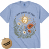 Grow Toward the Light Shirt