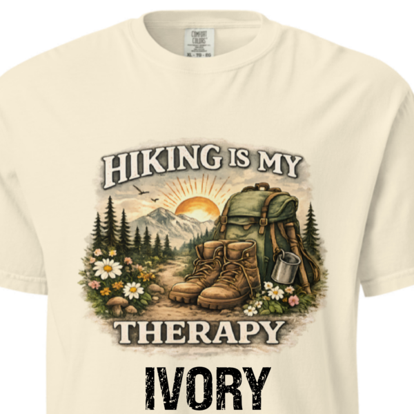 hiking is my therap-ivory Hiking Is My Therapy T-Shirt