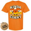 kinda corny bright orange Kinda Corny Halloween Shirt