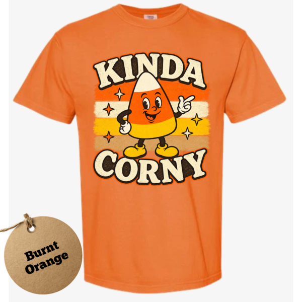 kinda corny burnt orange Kinda Corny Halloween Shirt