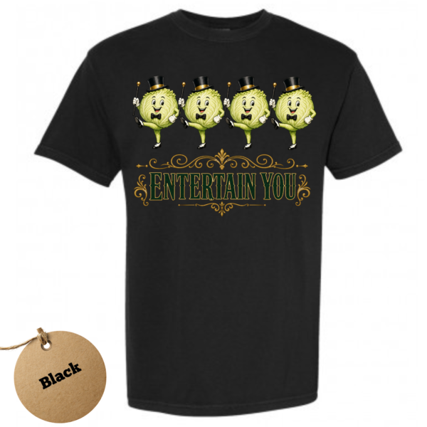 lettuce entertain you-black Lettuce Entertain You T-Shirt