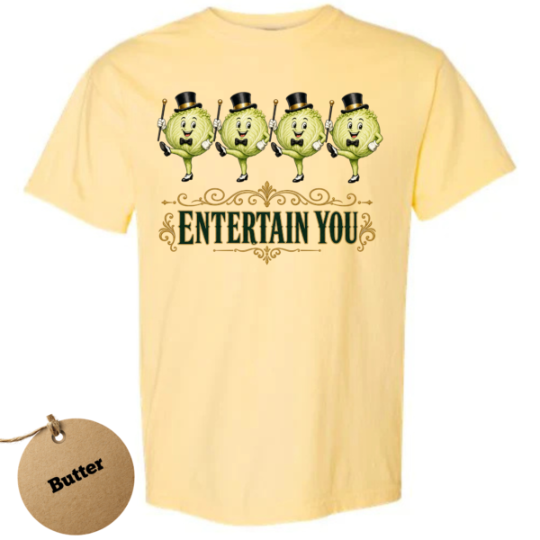 lettuce entertain you-butter Lettuce Entertain You T-Shirt