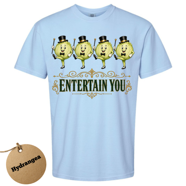 lettuce entertain you.-hyddrangea Lettuce Entertain You T-Shirt