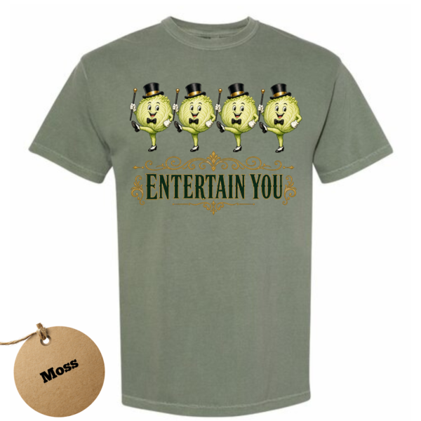 lettuce entertain you.-moss Lettuce Entertain You T-Shirt
