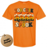 Too Cute to Spook Halloween Shirt