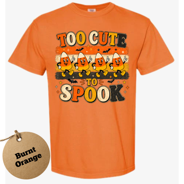 Too Cute to Spook Halloween Shirt