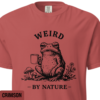 Weird By Nature Shirt