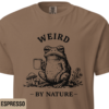 Weird By Nature Shirt