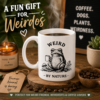 Weird by Nature 15 oz Coffee Mug