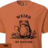 Weird By Nature Shirt